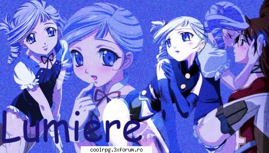 Lumiere si galeria ei - Lumiere...Si in acest corp e draguta - Kiddy Grade